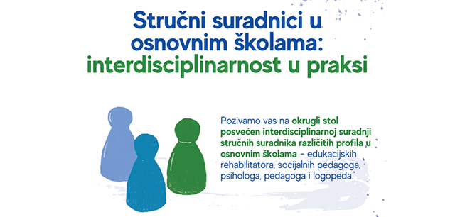 Okrugli stol: Stručni suradnici u osnovnim školama – interdisciplinarnost u praksi (21.4.2026.)