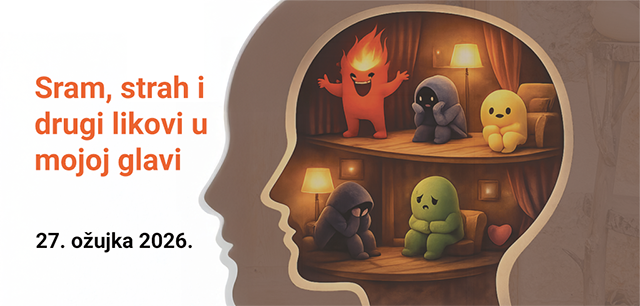 Psihodramska radionica: Sram, strah i drugi likovi u mojoj glavi (27.3.2026.)